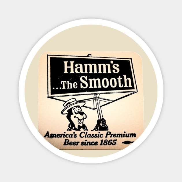 Hamm's the Smooth Beer Glass Coaster Magnet by Eugene and Jonnie Tee's